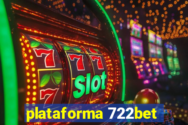 plataforma 722bet